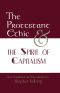 The Protestant Ethic and the Spirit of Capitalism