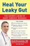 Heal Your Leaky Gut · the Hidden Cause of Many Chronic Diseases