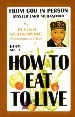 How to Eat to Live