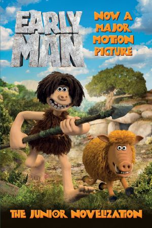 Early Man the Junior Novelization