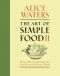 The Art of Simple Food II