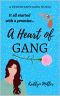 A Heart of Gang (The Centofanti Gang Book 1)