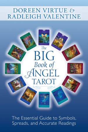 The Big Book of Angel Tarot · the Essential Guide to Symbols, Spreads, and Accurate Readings