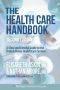 The Health Care Handbook · A Clear and Concise Guide to the United States Health Care System · 2nd Edition