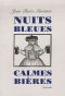 Nuits Bleues, Calmes Bières