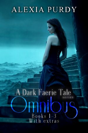 A Dark Faerie Tale Series Omnibus