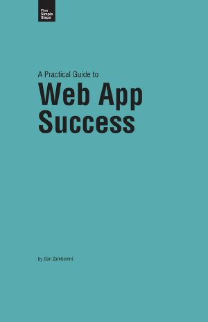 Practical Guide to Web App Success