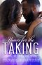 Yours For The Taking (Falling For A Rose Book 12)