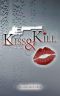 Kiss & Kill