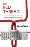 The Red Thread · A Search for Ideological Drivers Inside the Anti-Trump Conspiracy