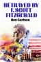 Betrayed by F. Scott Fitzgerald