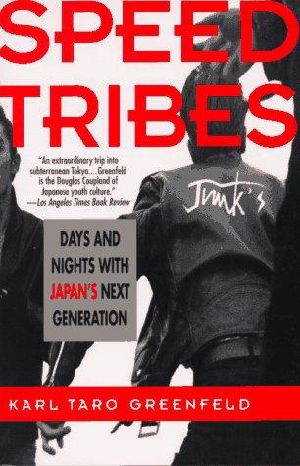 Speed Tribes · Days and Nights With Japan's Next Generation