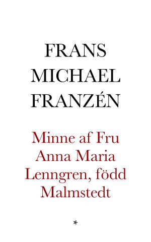 Minne af Fru Anna Maria Lenngren, född Malmstedt