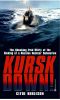 Kursk Down · The Shocking True Story of the Sinking of a Russian Nuclear Submarine