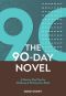 90 Days to Your Novel