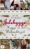 Julehygge · Hygge in der Weihnachtszeit