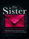 The Sister · A psychological thriller with a brilliant twist you won't see coming