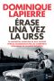 Érase una vez la URSS