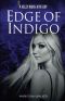 Edge of Indigo · A Kelly Riggs Mystery