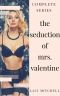 The Seduction of Mrs. Valentine · Complete Series