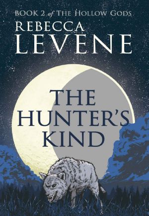 The Hunter's Kind · Book II of The Hollow Gods