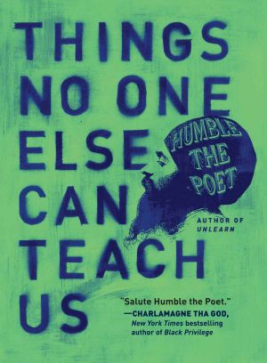Things No One Else Can Teach Us