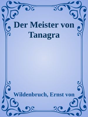 Der Meister von Tanagra