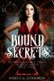 Bound Secrets