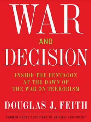 War and Decision · Inside the Pentagon at the Dawn of the War on Terrorism