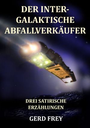 Der intergalaktische Abfallverkäufer