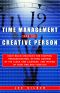 Time Management for the Creative Person · Right-Brain Strategies for Stopping Procrastination, Getting Control of the Clock and Calendar, and Freeing Up Your Time and Your Life