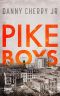 The Pike Boys