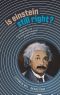 Is Einstein Still Right?, Black Holes, Gravitational Waves, and the Quest to Verify Einstein's Greatest Creation