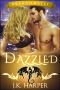 Dazzled · Reckless Desires