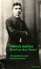 Franz Kafka · Brief an den Vater. Originaltext und Interpretation