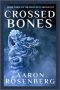 Crossed Bones · The Relicant Chronicles Book 3