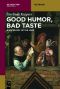 Good Humor, Bad Taste · A Sociology of the Joke