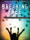 Breaking Free · True Stories of Girls Who Escaped Modern Slavery