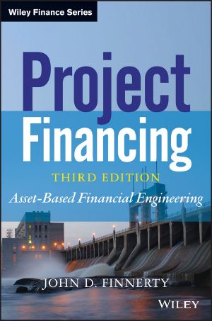 Project Financing · Asset-Based Financial Engineering (Wiley Finance)