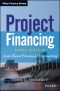 Project Financing · Asset-Based Financial Engineering (Wiley Finance)