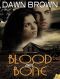 Blood and Bone