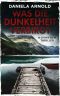 Was die Dunkelheit verbirgt: Norwegen-Thriller (German Edition)