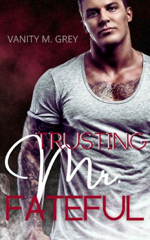Trusting Mr. Fateful · Vertraue niemals einem Bad Boy