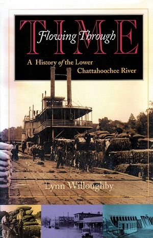 Flowing Through Time · A History of the Lower Chattahoochee River