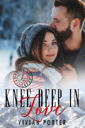 Knee Deep in Love · A Sweet Traveling Romance Novel (All Roads Lead to Love Book 1)