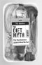 The Diet Myth · The Real Science Behind What We Eat