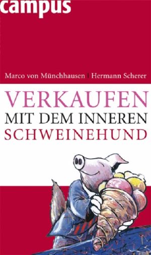 Verkaufen mit dem inneren Schweinehund