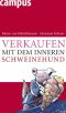 Verkaufen mit dem inneren Schweinehund