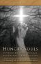 Hungry Souls · Supernatural Visits, Messages and Warnings From Purgatory