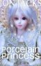 Porcelain Princess